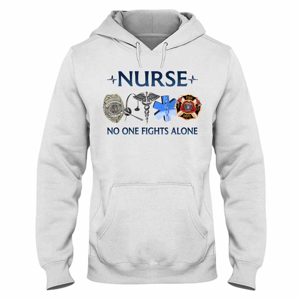 T-Shirt und Hoodie „Nurse No One Fights Alone“ (Krankenschwester – Niemand kämpft allein) 092021