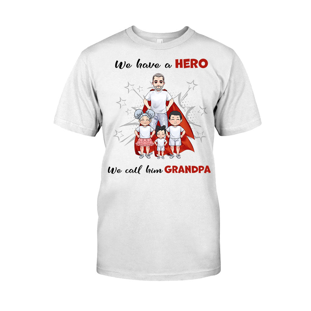We Have A Hero - Gift for dad, grandpa, brother, uncle - Personalized T-shirt And Hoodie