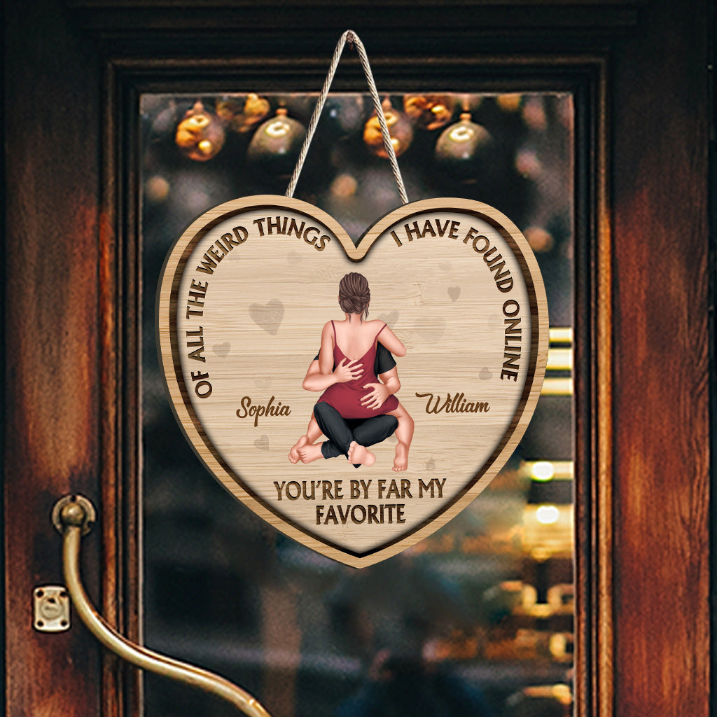 Von all den seltsamen Dingen – personalisiertes Holzschild für Paare in individueller Form