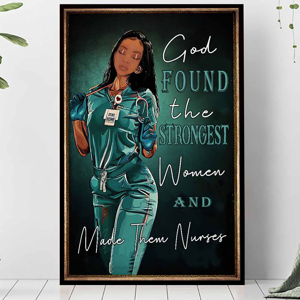 Gott fand die stärksten Frauen – Poster für Krankenschwestern