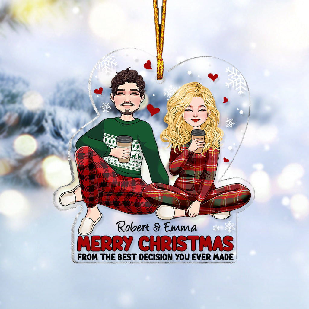 Fröhliche Weihnachten von der besten Entscheidung, die du je getroffen hast – Personalisierter transparenter Weihnachtsschmuck für Paare