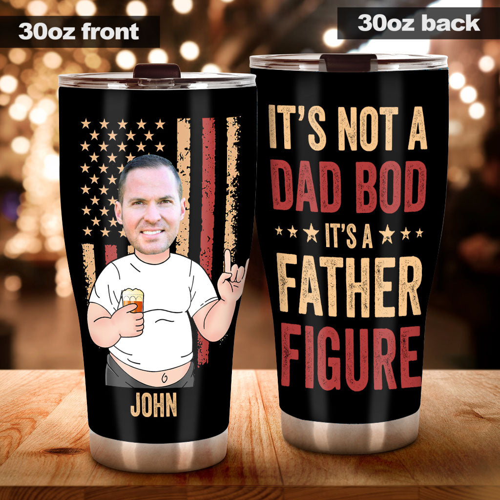 It's Not A Dad Bod - Personalized Father's Day Father Tumbler