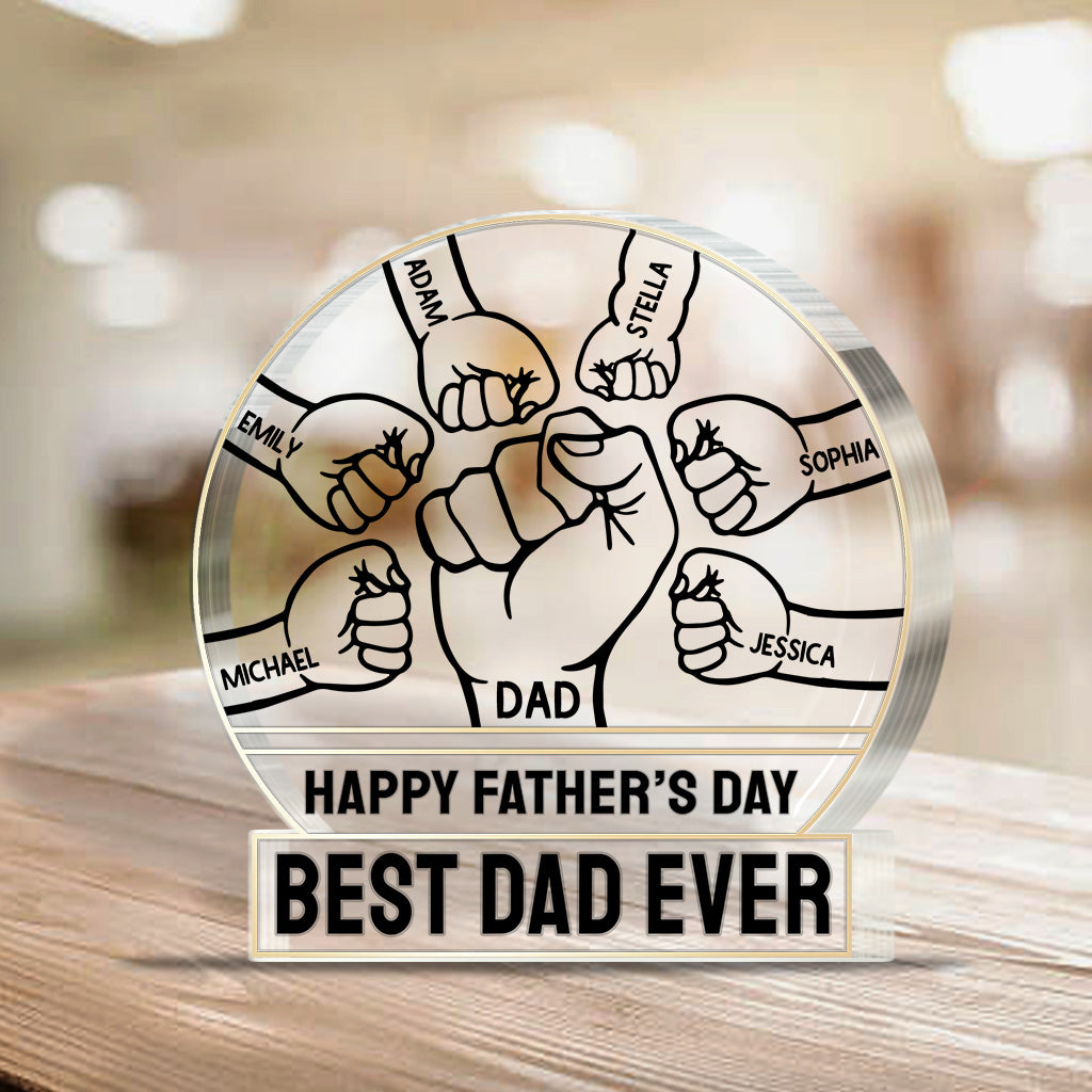 Best Dad Ever - Personalized Father's Day Father Custom Shaped Acrylic Plaque