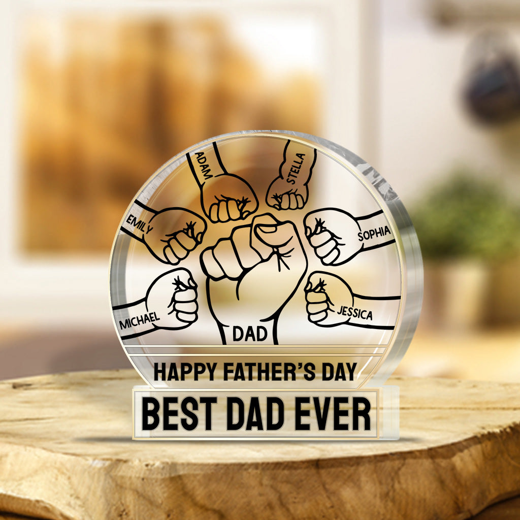 Best Dad Ever - Personalized Father's Day Father Custom Shaped Acrylic Plaque