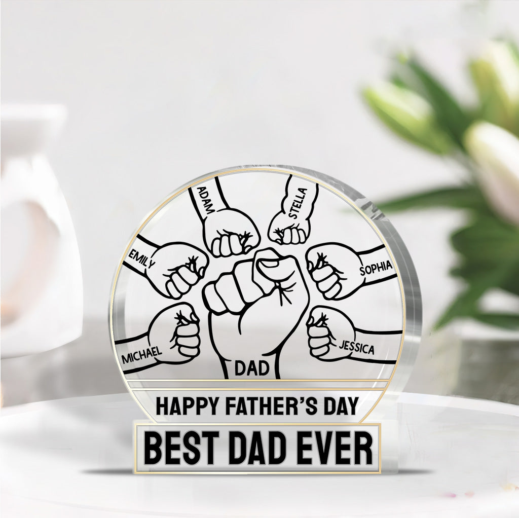 Best Dad Ever - Personalized Father's Day Father Custom Shaped Acrylic Plaque