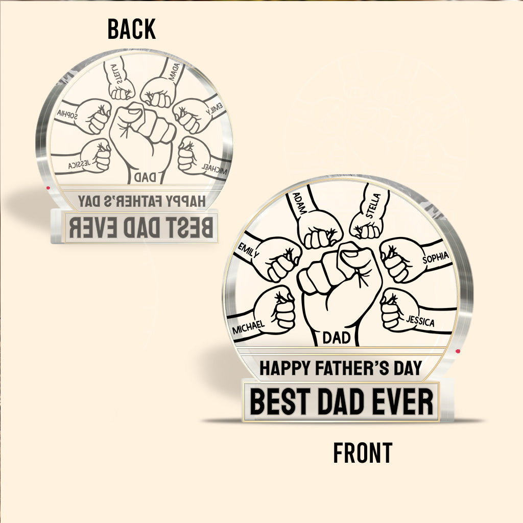 Best Dad Ever - Personalized Father's Day Father Custom Shaped Acrylic Plaque