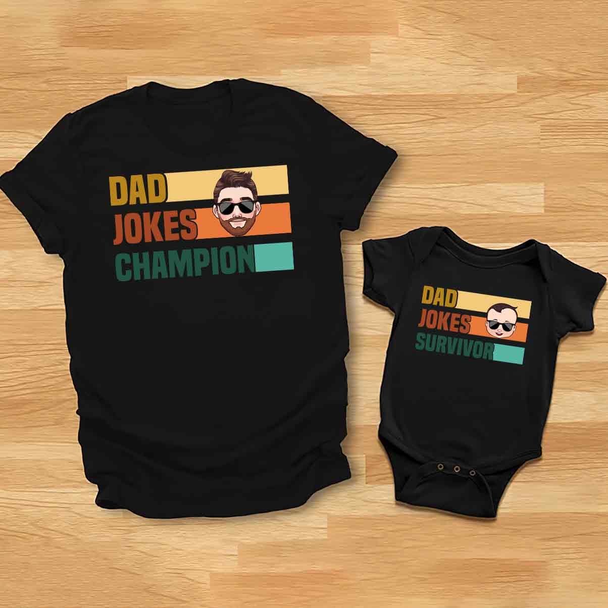 Dad Jokes Champion Survivor - Personalized Father T-shirt And Baby Onesie