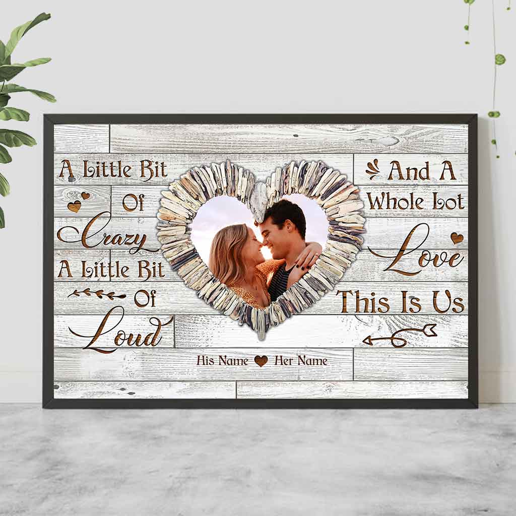 A Little Bit Of Crazy - Personalized Couple Poster