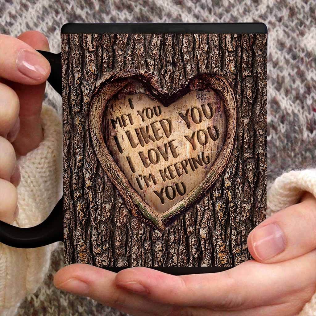 Ich habe dich kennengelernt, ich mochte dich, ich liebe dich, ich behalte dich – personalisierte Tasse für Paare