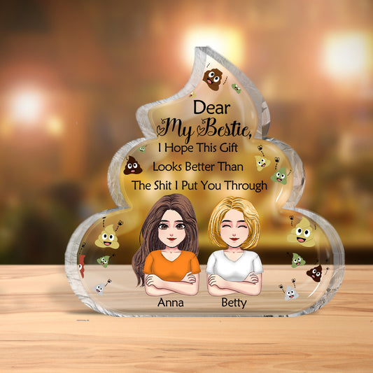 Dear My Besties Funny Gift - Personalized Bestie Custom Shaped Acrylic Plaque