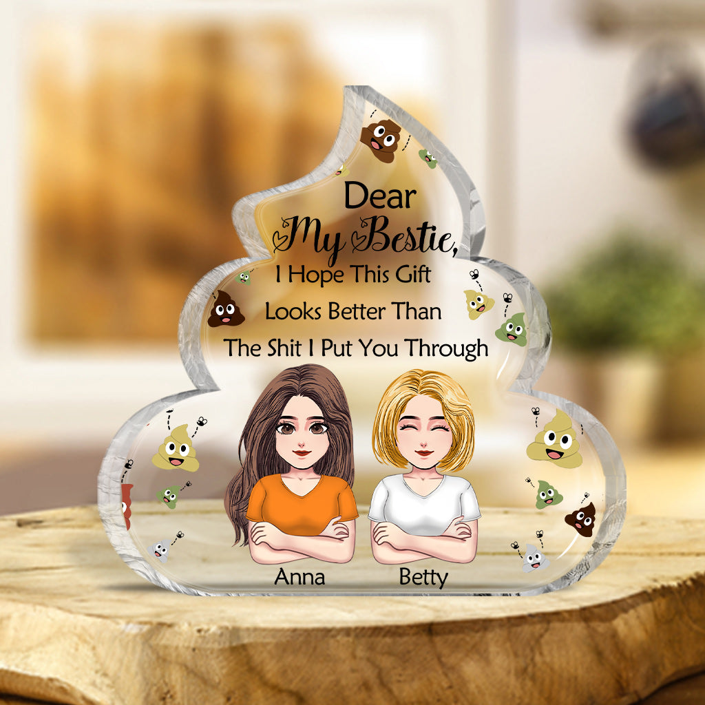 Dear My Besties Funny Gift - Personalized Bestie Custom Shaped Acrylic Plaque