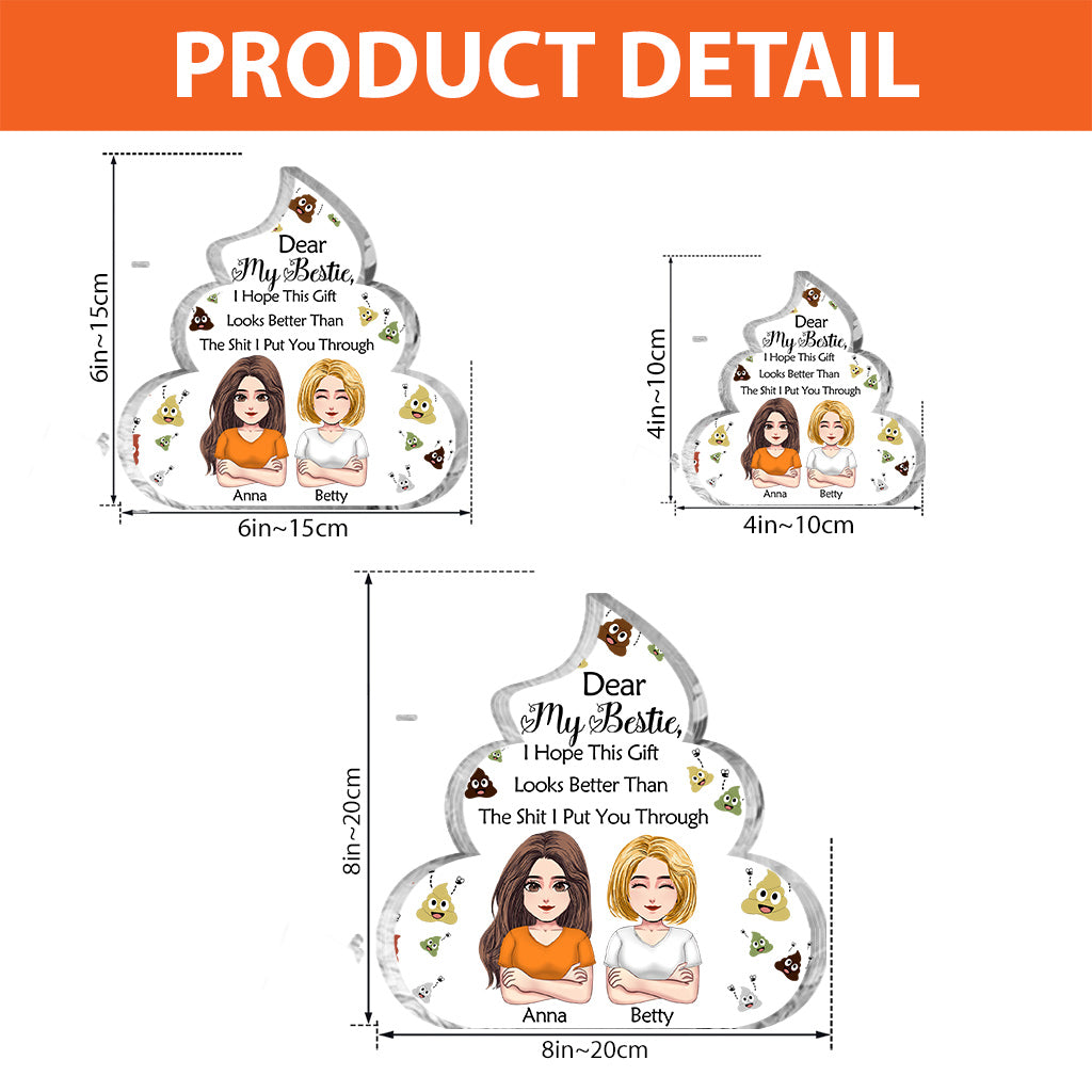 Dear My Besties Funny Gift - Personalized Bestie Custom Shaped Acrylic Plaque