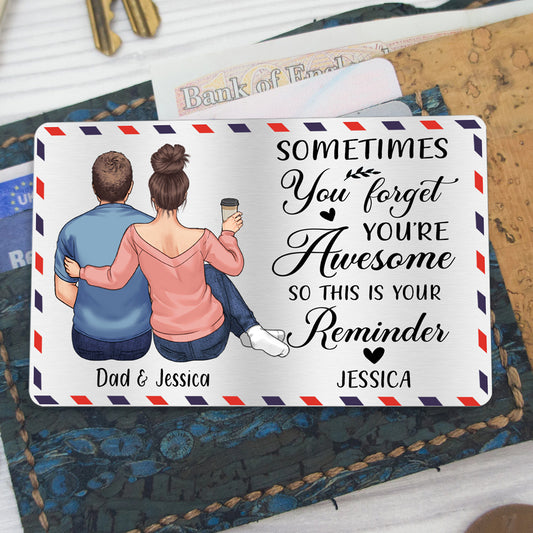 You're Awesome - Gift for dad, grandpa, uncle, brother, sister, husband, wife, boyfriend, girlfriend, friend - Personalized Wallet Insert Card