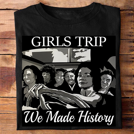 Mädelsausflug – Wir haben Geschichte geschrieben – Afroamerikanisches T-Shirt & Hoodie 0224