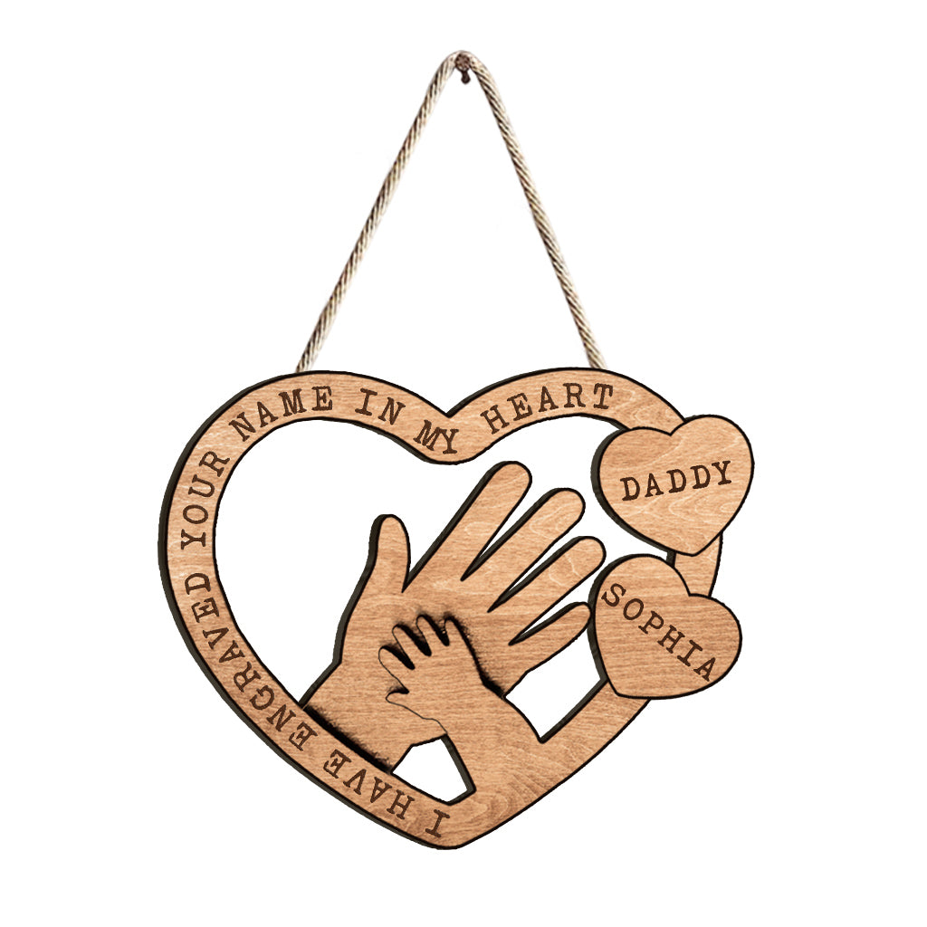 Ich habe deinen Namen in mein Herz eingraviert – personalisiertes Vatertags-Holzschild