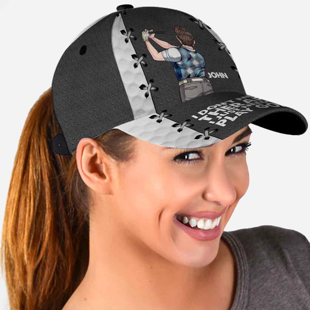 I Just Need To Play Golf - Personalized Golf Classic Cap