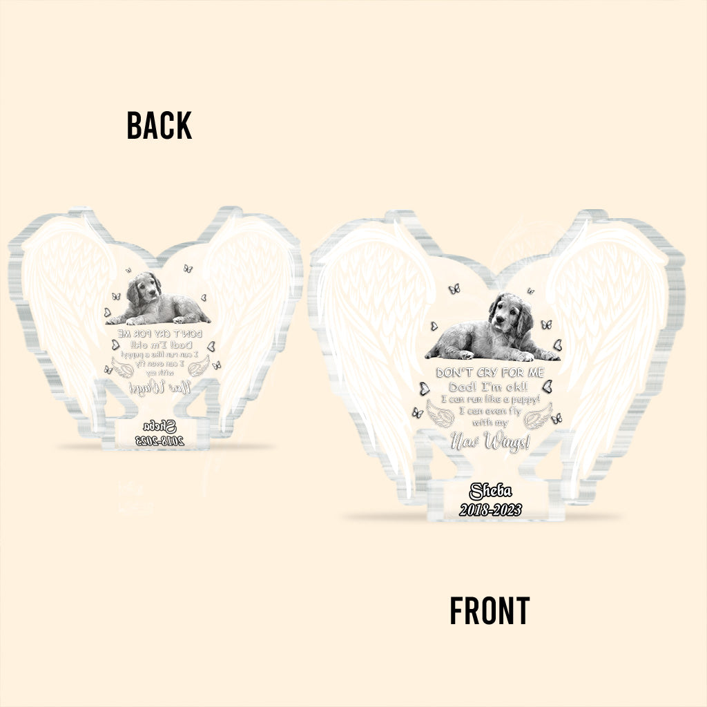 Weine nicht um mich – personalisierte Acrylplakette in Hundeform