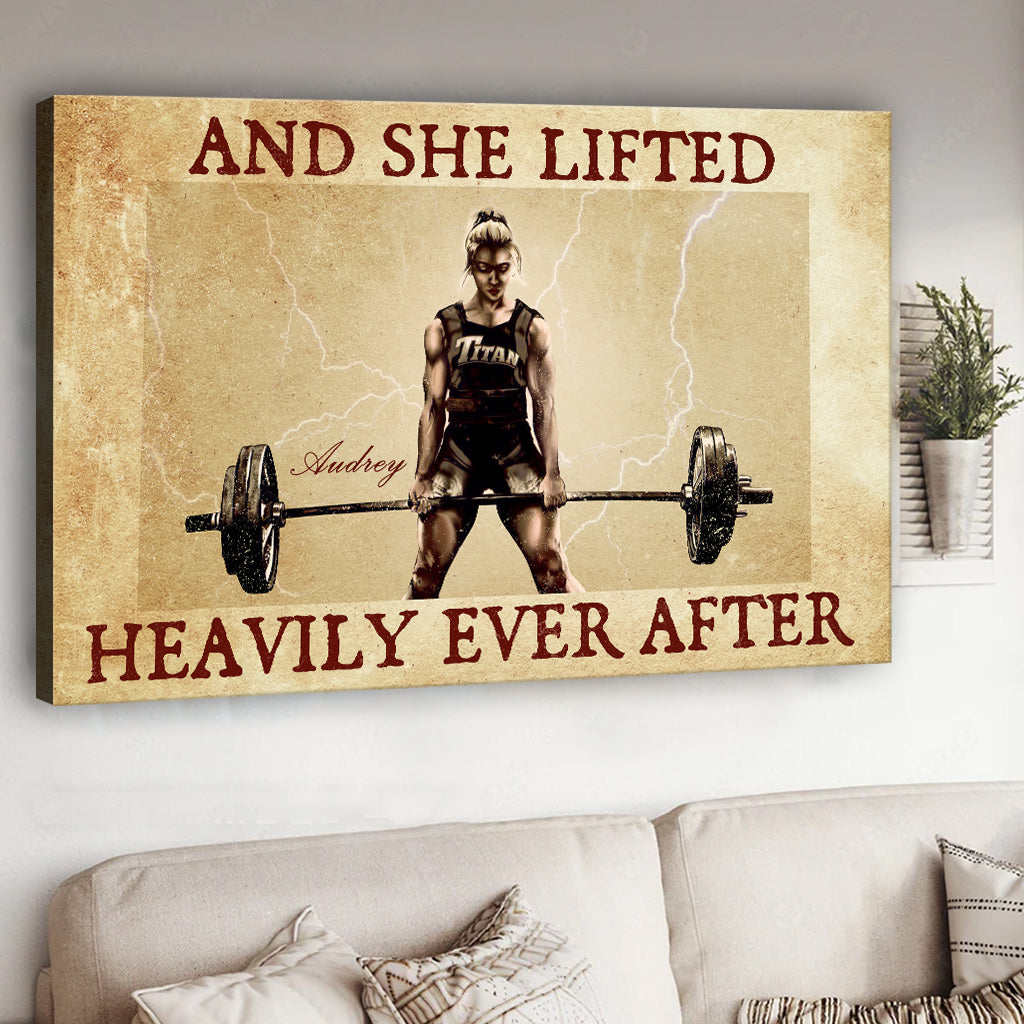 And She Lifted Heavily Ever After - Personalized Fitness Canvas And Poster