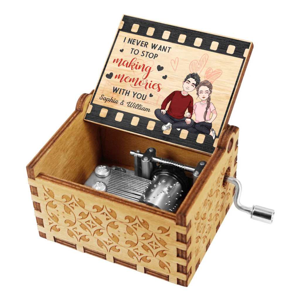 I Never Want To Stop Making Memories With You - Personalized Couple Hand Crank Music Box