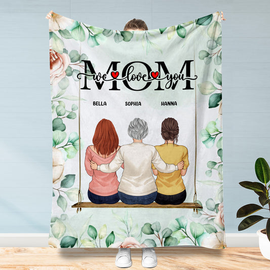 We Love You, Mom - Personalized Mother's Day Mother Blanket