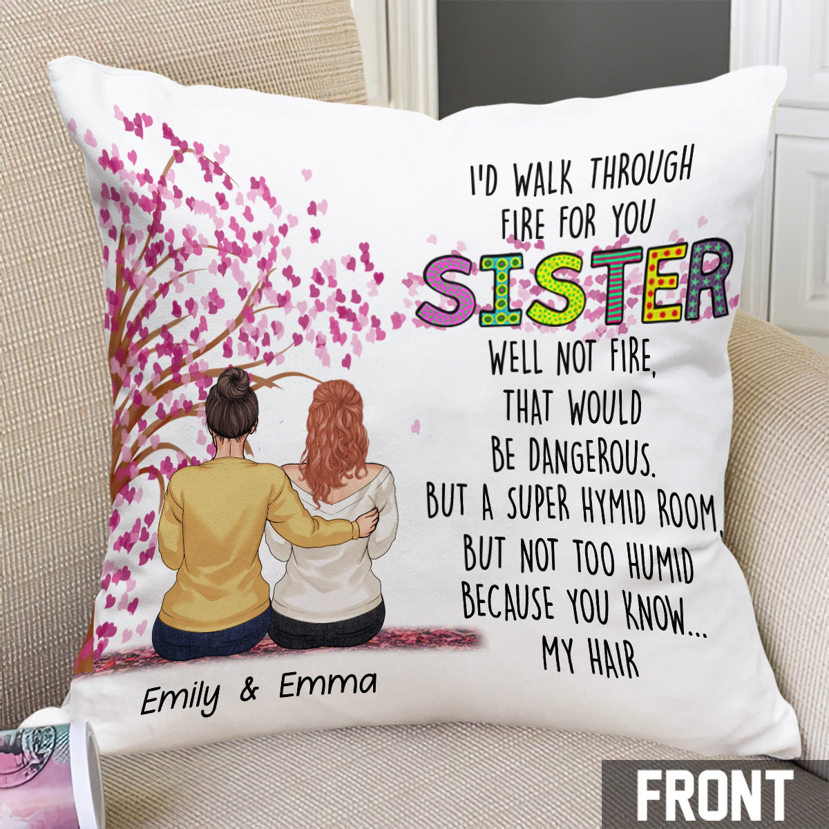 I'd Walk Through Fire For You - Personalized Sister Throw Pillow