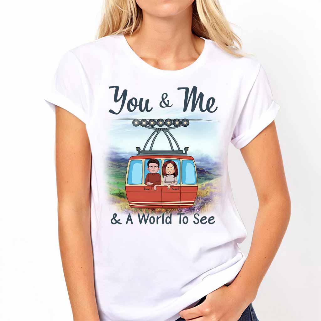 You & Me And A World To See - Personalized Travelling T-shirt and Hoodie