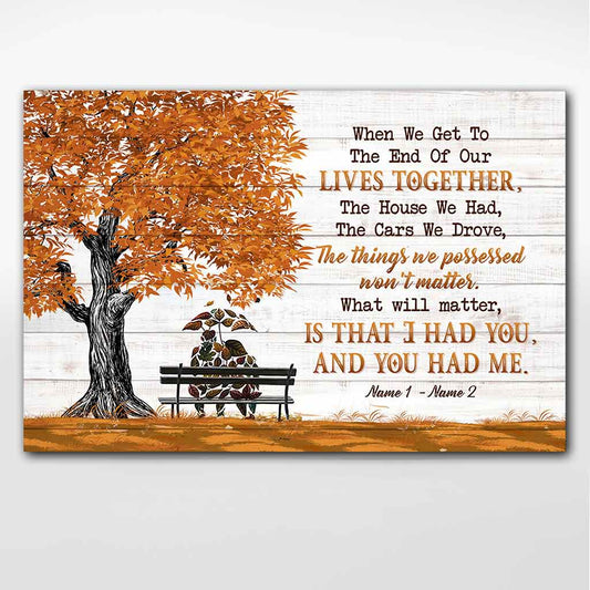 When We Get To The End - Personalized Couple Poster