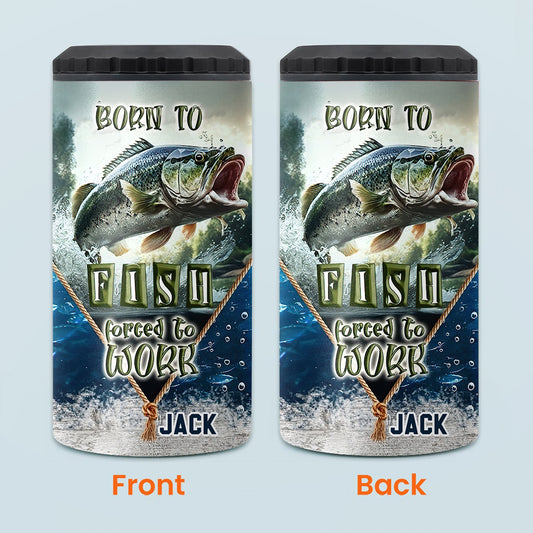 Zum Angeln geboren, zum Arbeiten gezwungen – Personalisierte Angeldosen-Kühlbox