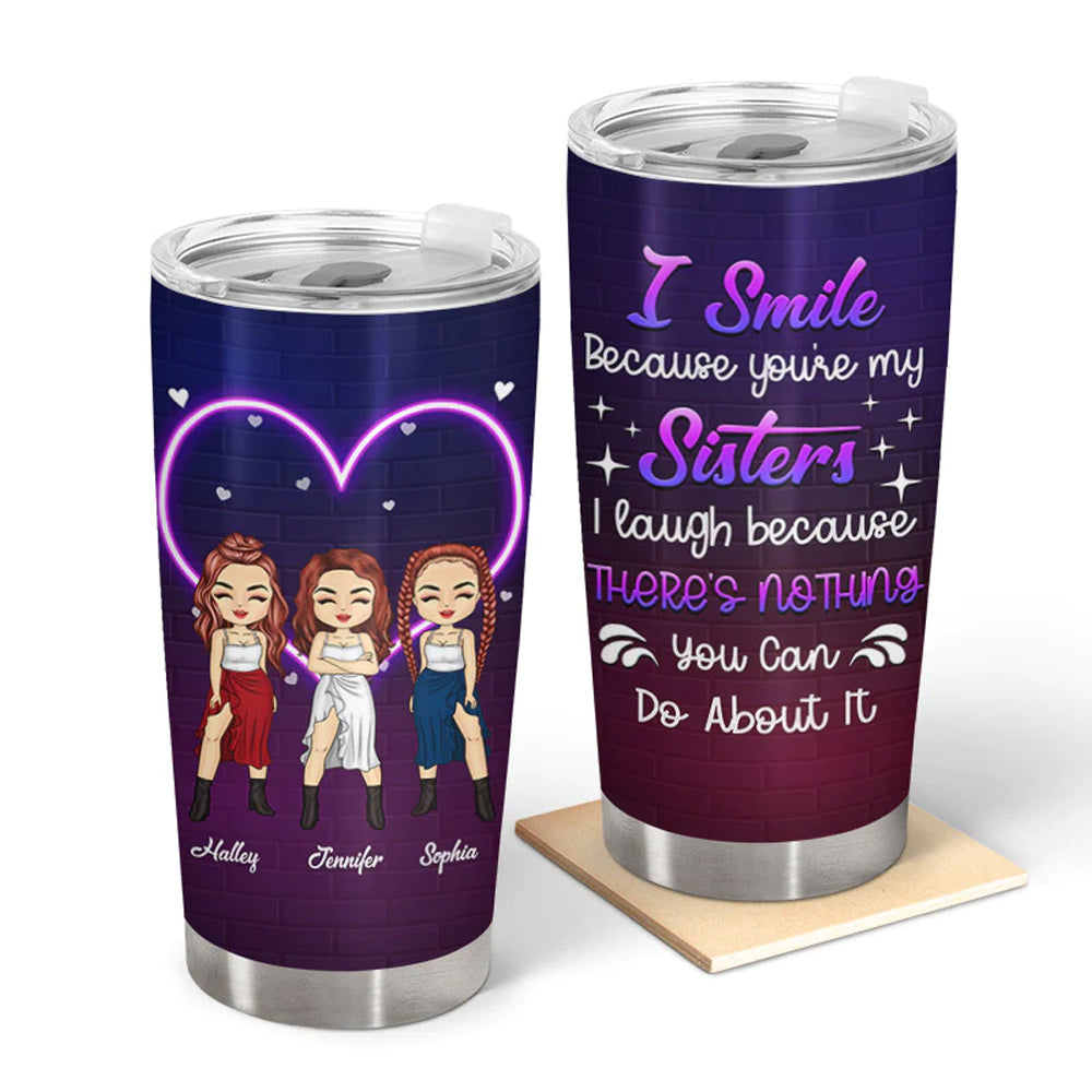 Ich lächle, weil du meine Schwester bist – personalisierter Bestie-Becher