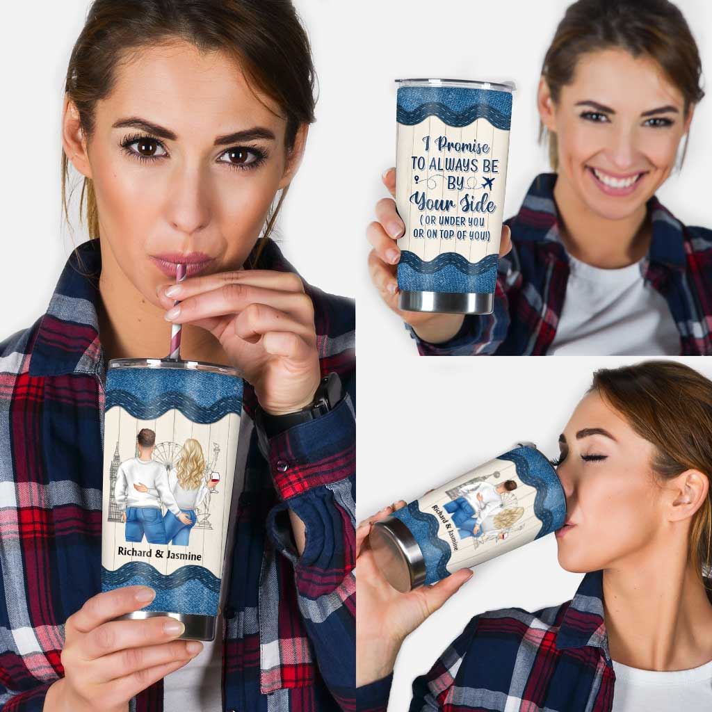 Always Be By Your Side - Personalized Couple Tumbler
