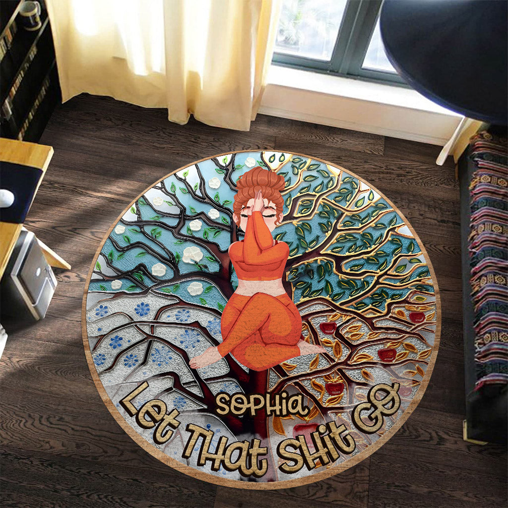 Let That Shit Go - Personalized Yoga Round Rug