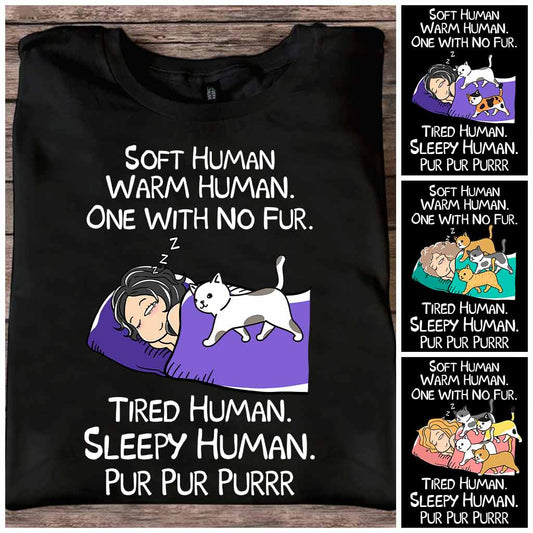 Soft Human Warm Human - Personalized Cat T-shirt and Hoodie