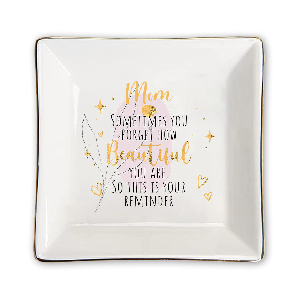 This Is Your Reminder - Gift for mom, grandma, daughter, granddaughter, aunt, wife, girlfriend, friend - Personalized Jewelry Dish