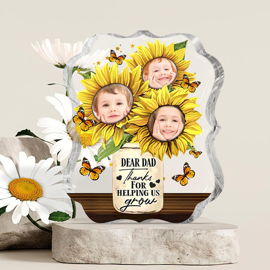 Thanks For Helping Us Grow - Personalized Father Custom Shaped Acrylic Plaque