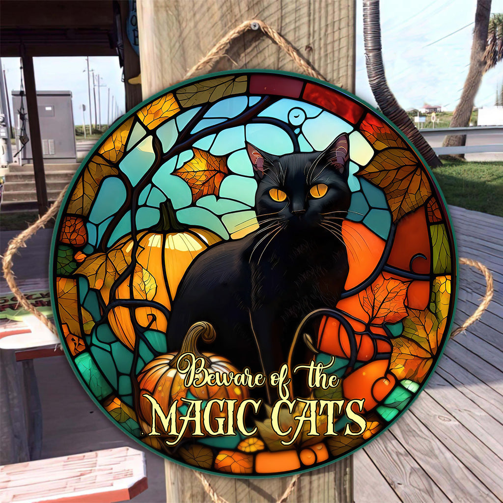 Beware Of The Magic Cats - Witch Round Wood Sign