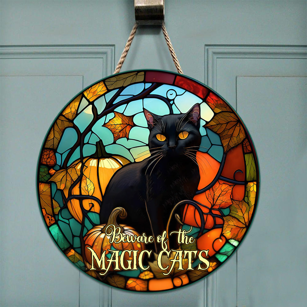 Beware Of The Magic Cats - Witch Round Wood Sign