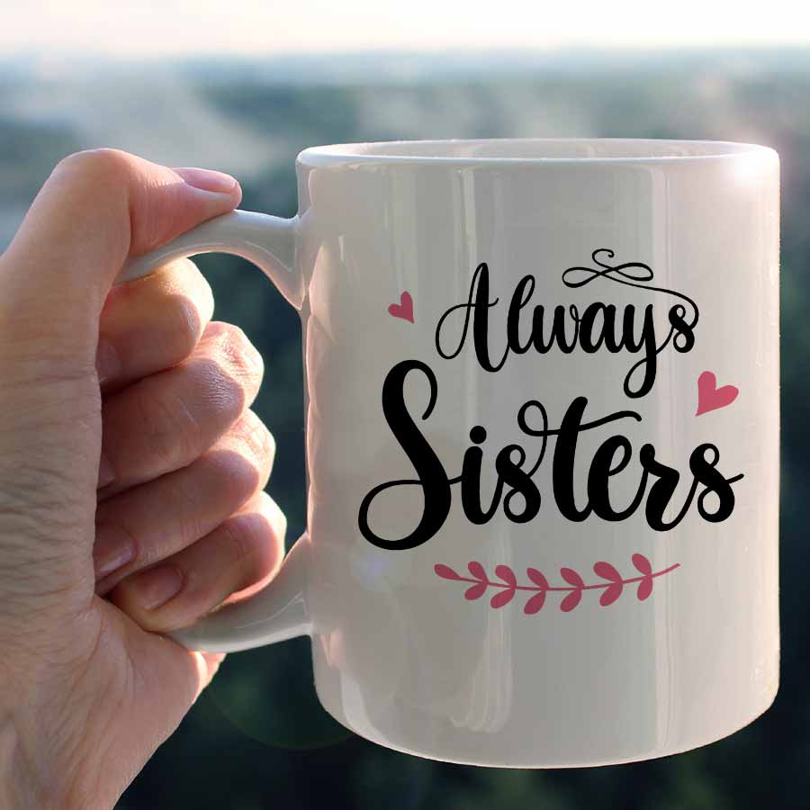 We Will Be Friends - Personalized Sister Mug 082021