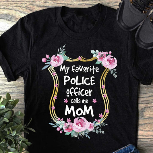 Mein Lieblingspolizist nennt mich Mama – T-Shirt und Hoodie 112021
