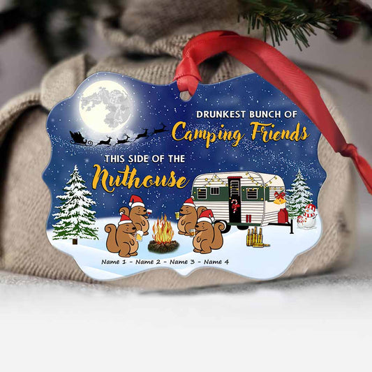 Drunkest Bunch Of Camping Friends This Side Of The Nuthouse - Christmas Personalized Ornament (Printed On Both Sides)