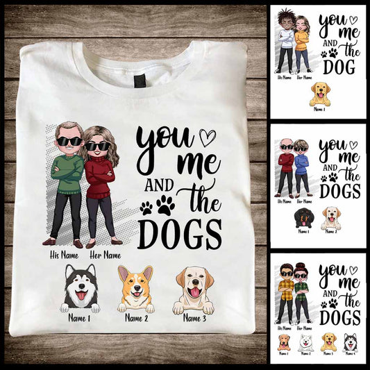 You Me And The Dogs - Personalized Couple T-shirt and Hoodie