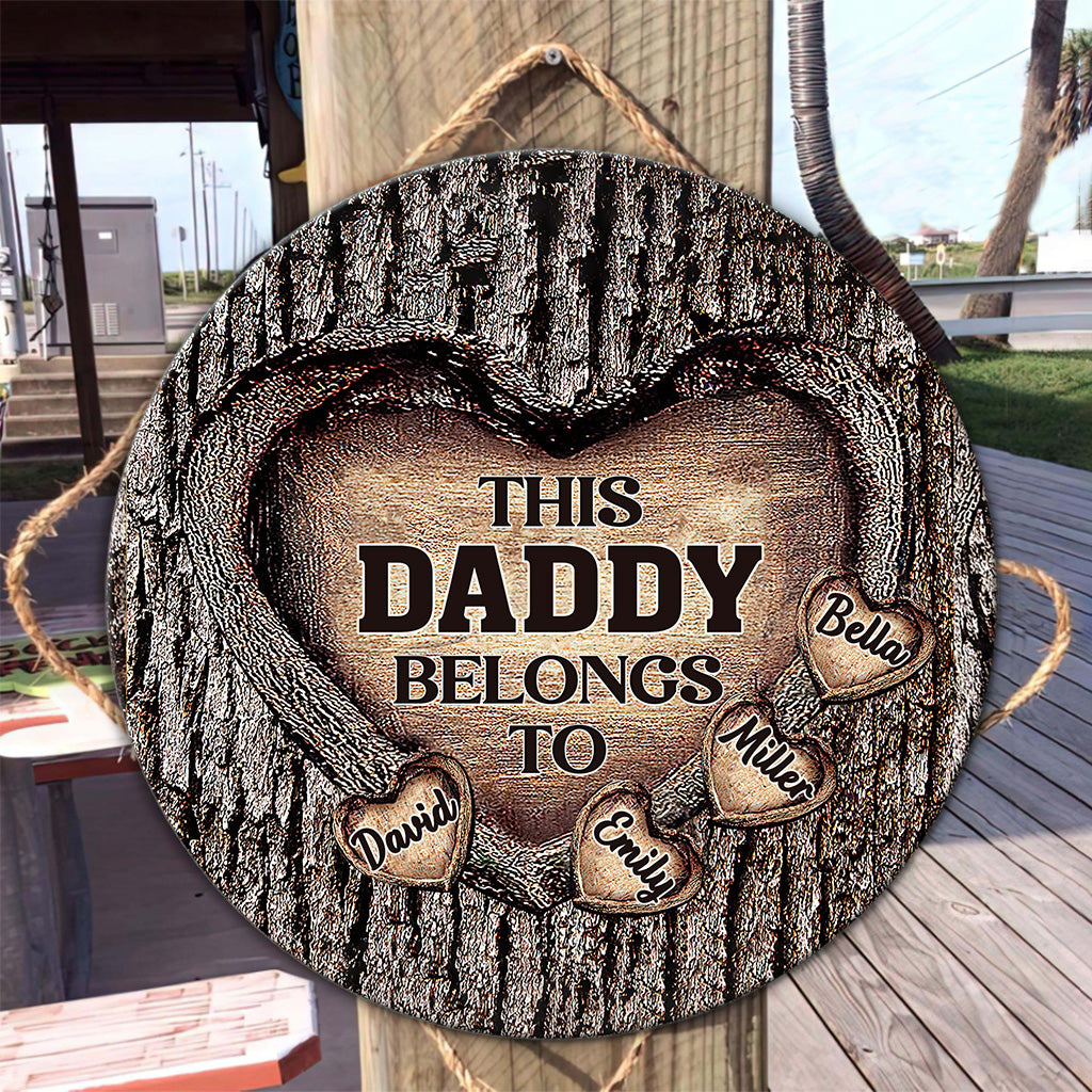 Dad's Heart - Gift for dad, grandma, grandpa, mom, uncle, aunt, brother, sister - Personalized Round Wood Sign