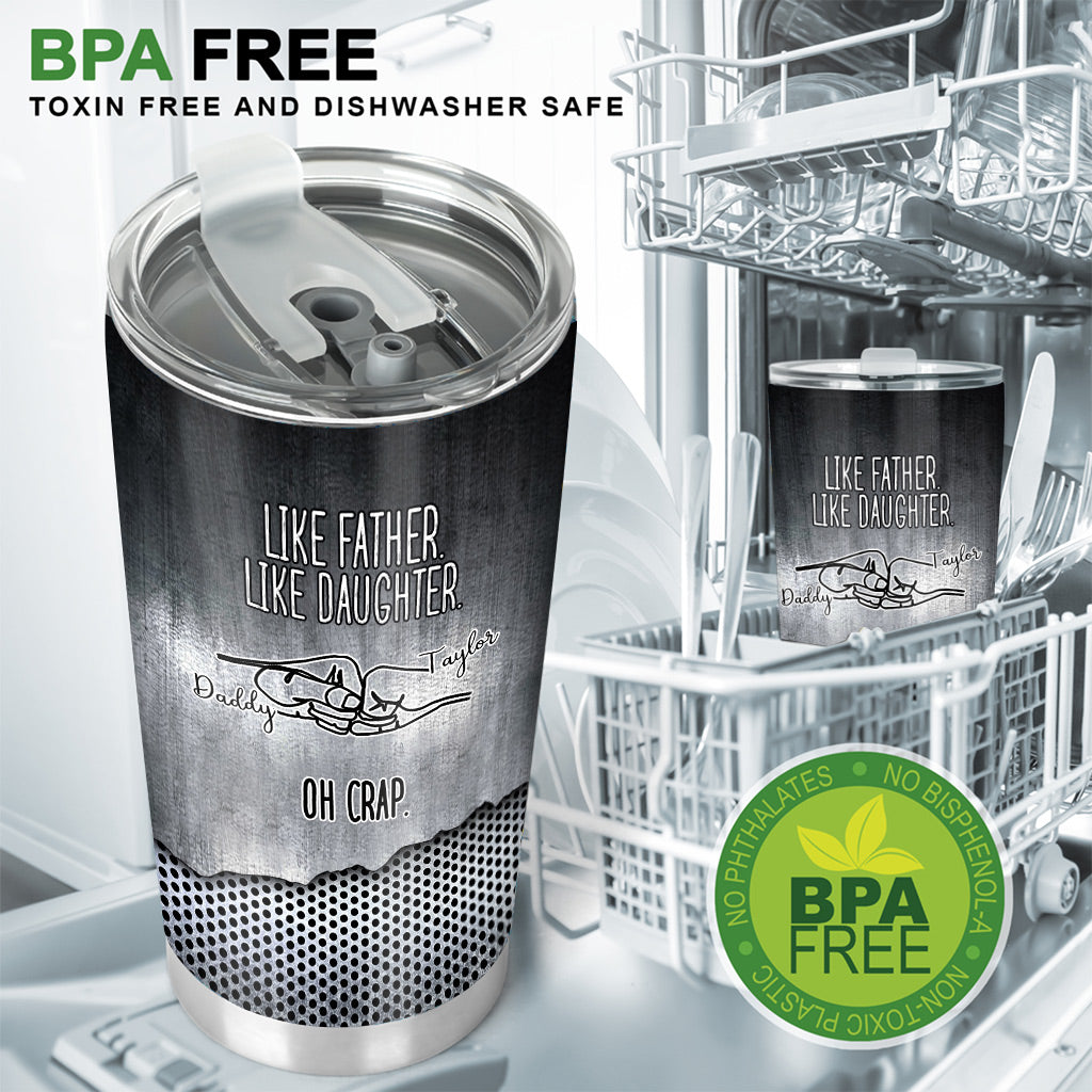 Like Father Like Daughter - Gift for dad, son, daughter - Personalized Tumbler