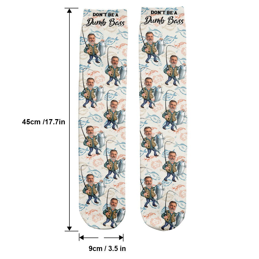 Don't Be A Dumb Bass - Personalized Fishing Socks