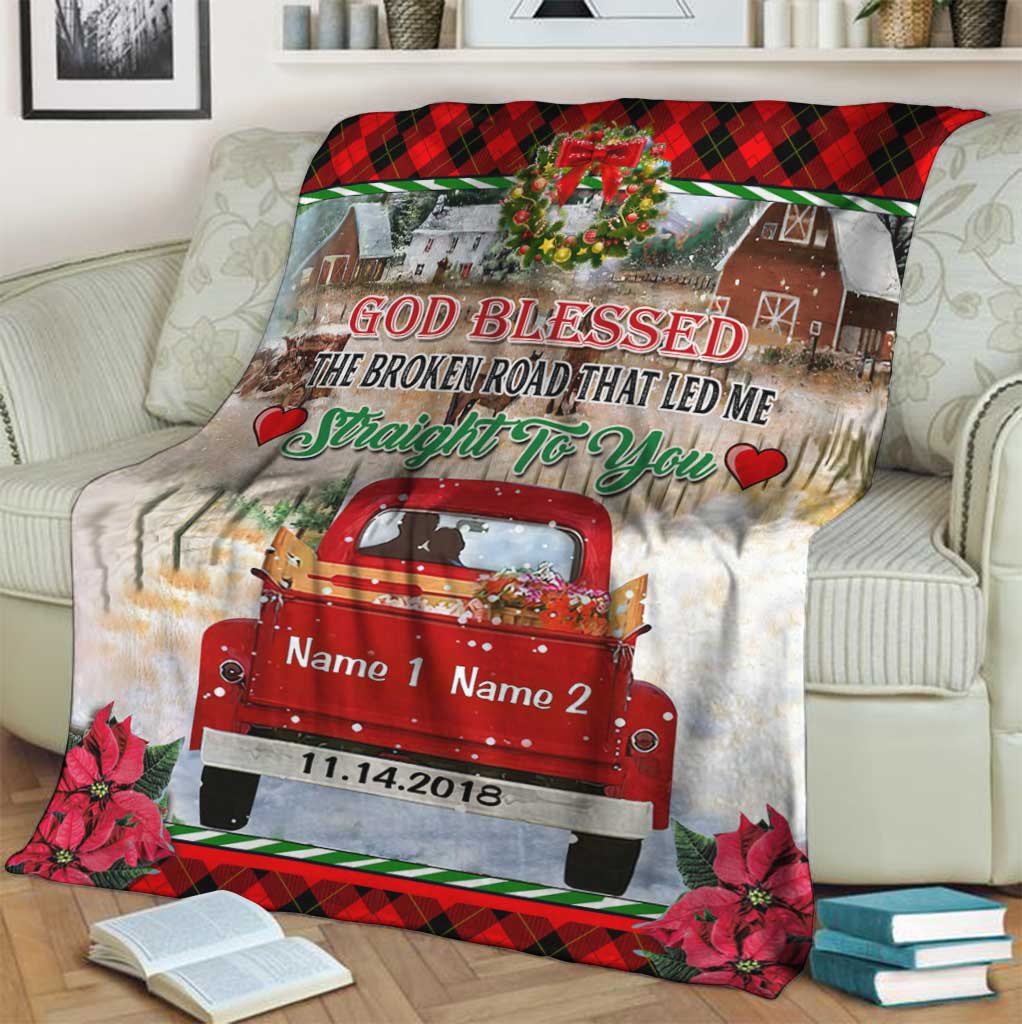 God Blessed The Broken Road - Personalized Christmas Couple Blanket