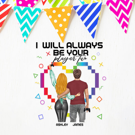 I Will Always Be Your Player Two - Personalized Video Game Decal Full