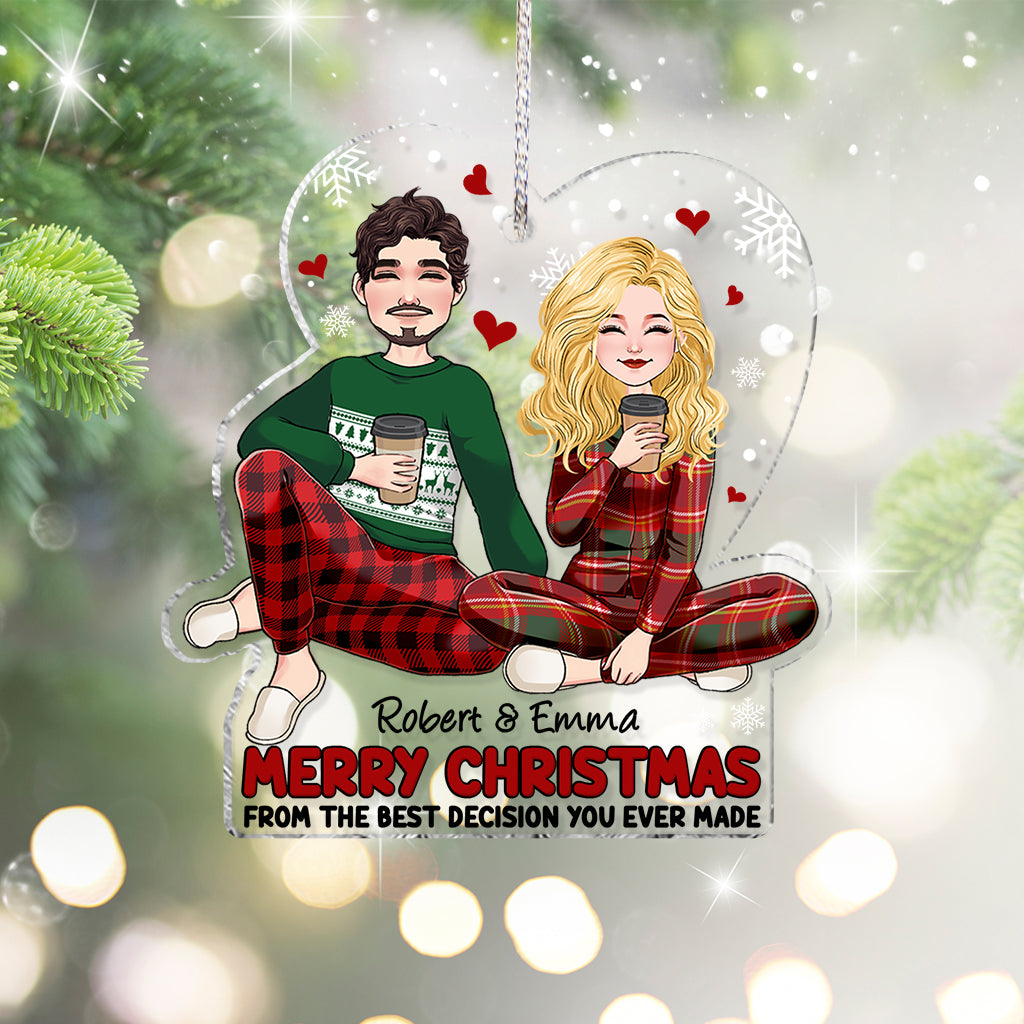 Fröhliche Weihnachten von der besten Entscheidung, die du je getroffen hast – Personalisierter transparenter Weihnachtsschmuck für Paare