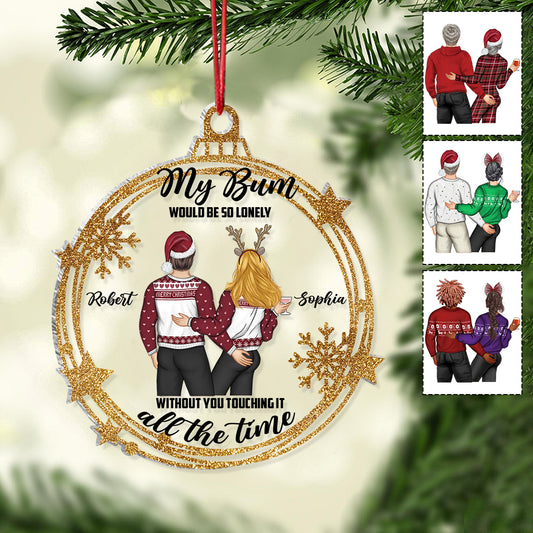 Touch My Bum - Personalized Couple Transparent Ornament