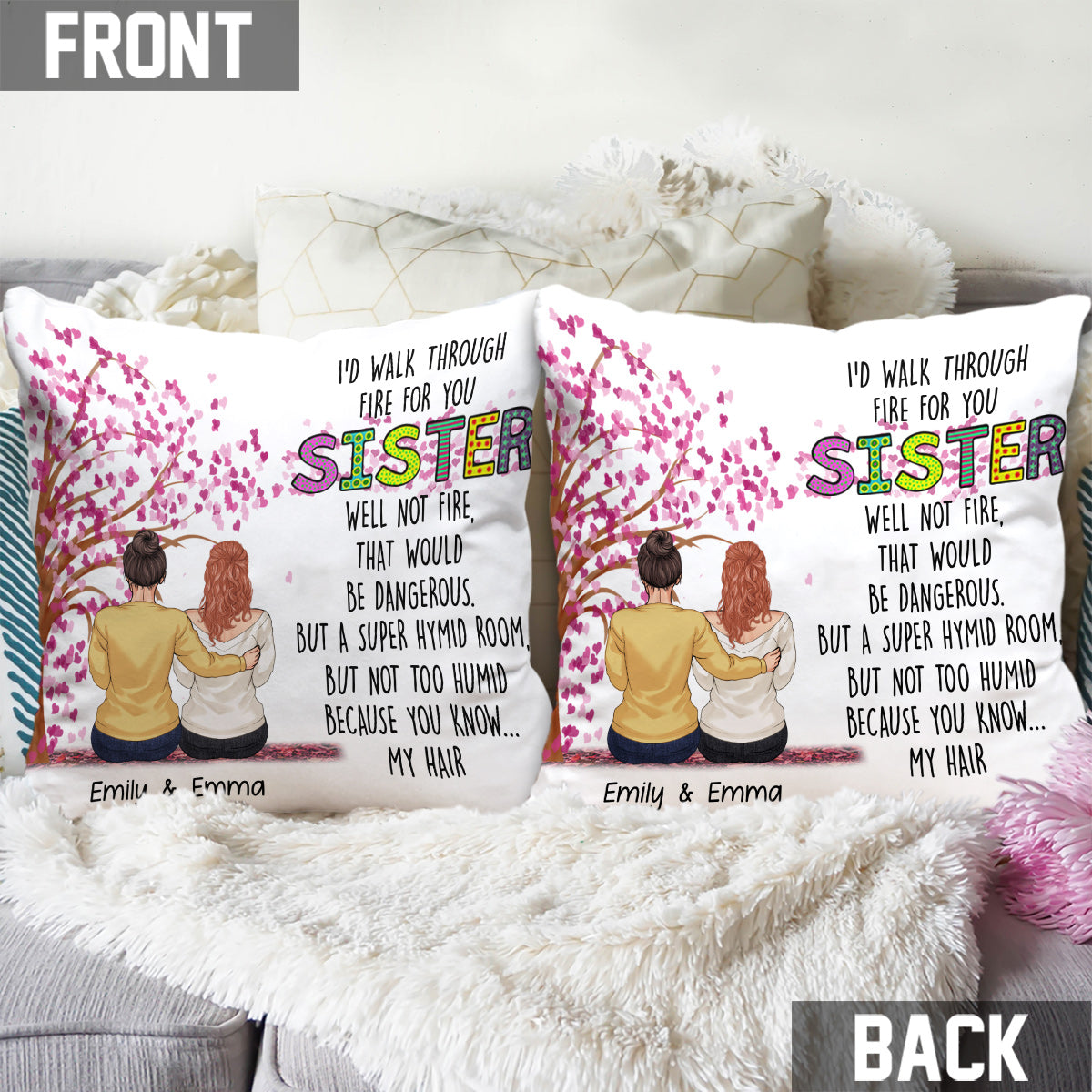 I'd Walk Through Fire For You - Personalized Sister Throw Pillow