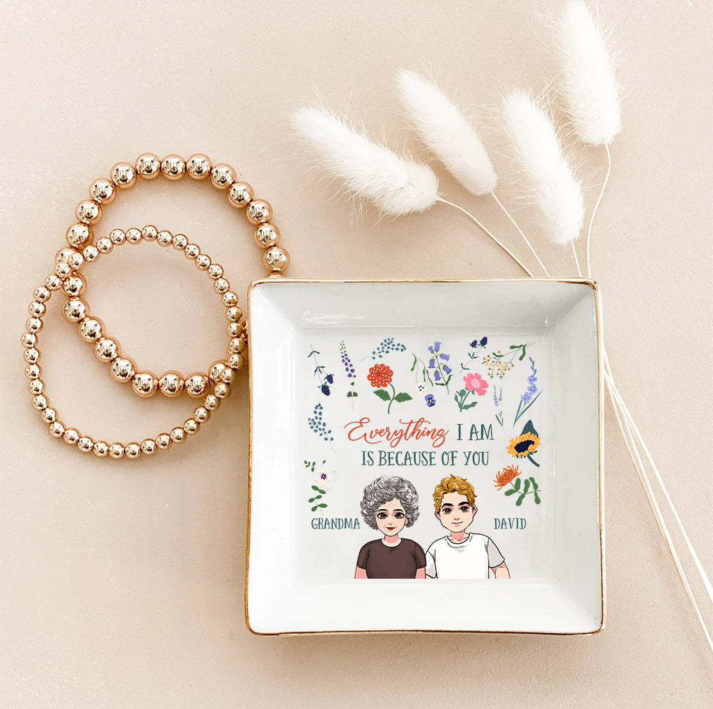 Everything I Am - Gift for mom, grandma, daughter, son, granddaughter, grandson - Personalized Jewelry Dish