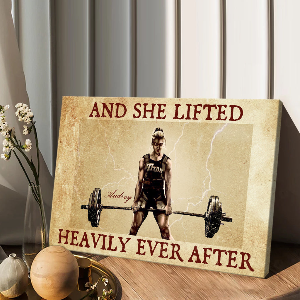 And She Lifted Heavily Ever After - Personalized Fitness Canvas And Poster